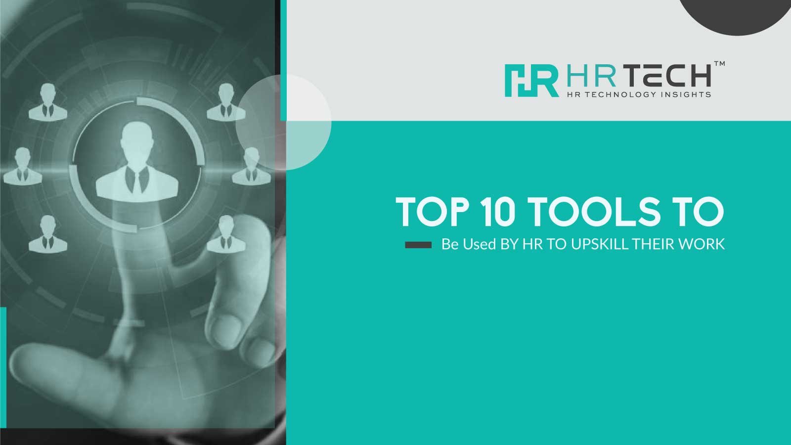 Top 10 Tools To Be Used By HR To Upskill Their Work