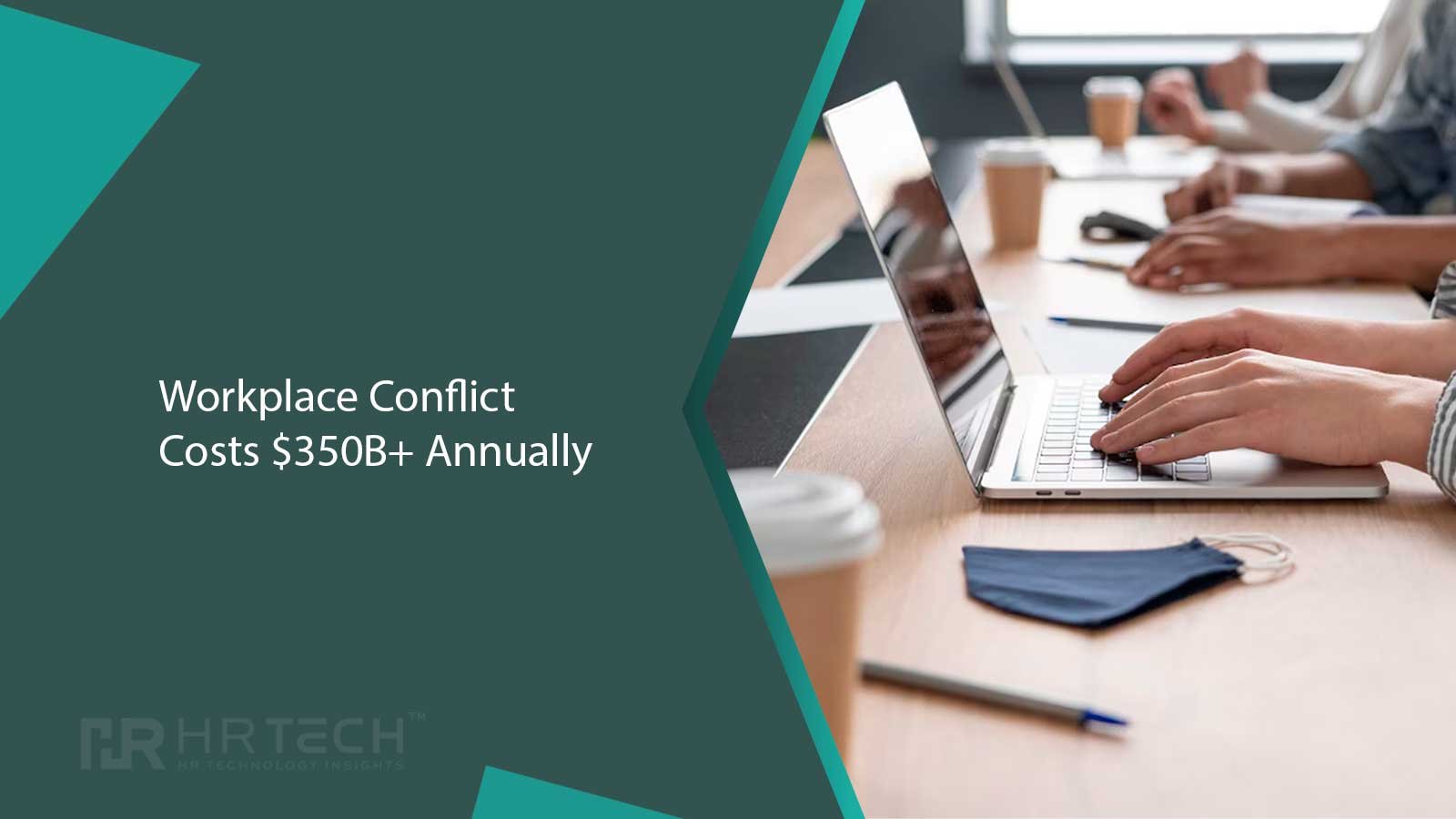 Workplace Conflict Costs U.S. $350 Billion Each Year