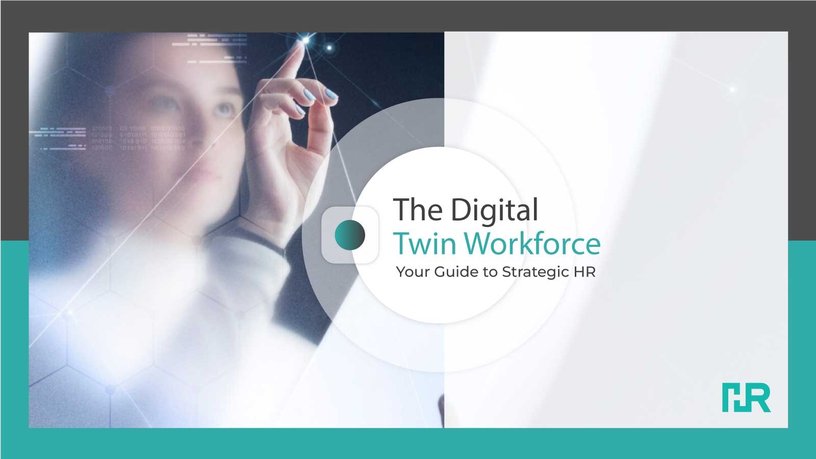 The Digital Twin Workforce: Your Guide to Strategic HR