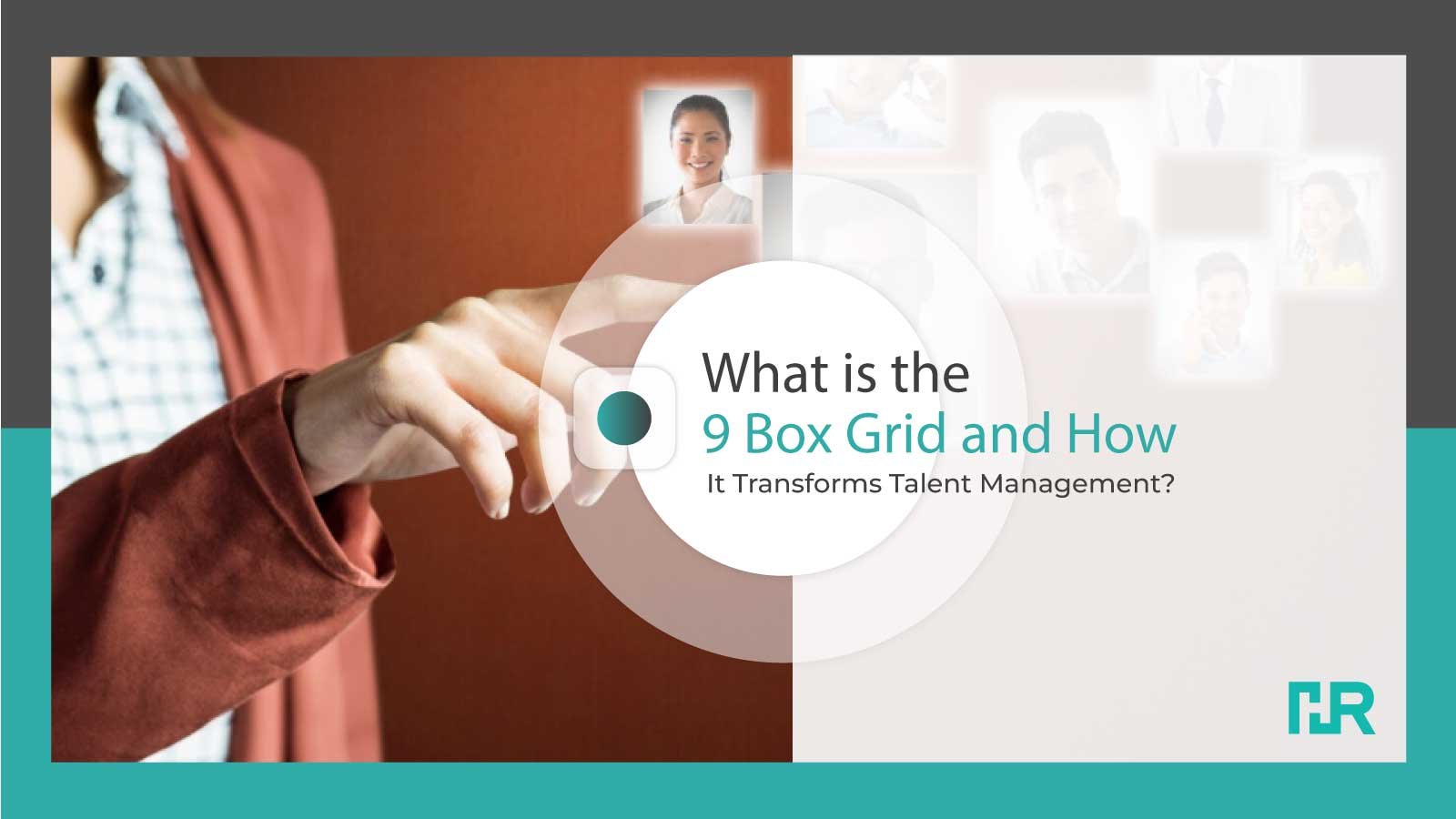 What Is the 9 Box Grid and How Does It Transform Talent Management?
