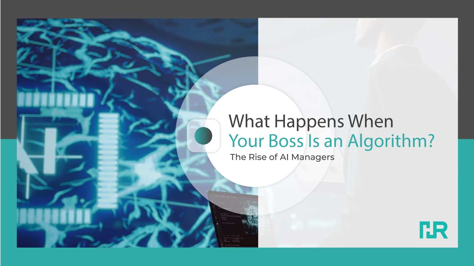 What Happens When Your Boss Is an Algorithm? The Rise of AI Managers