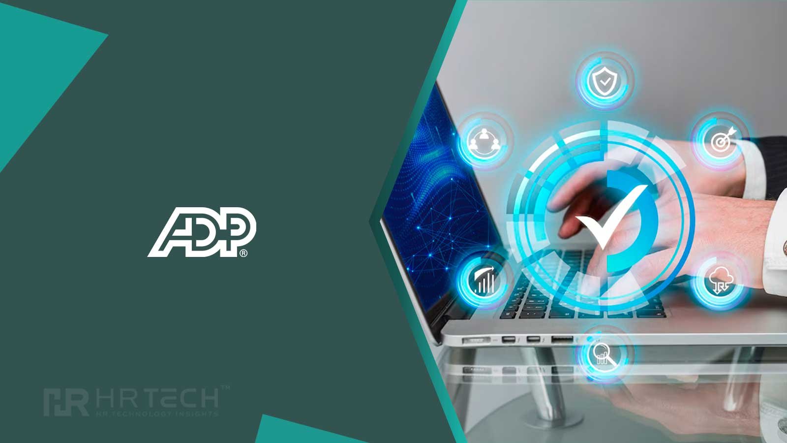 ADP Launches Unified Global Workforce Management Suite Across HCM Platforms