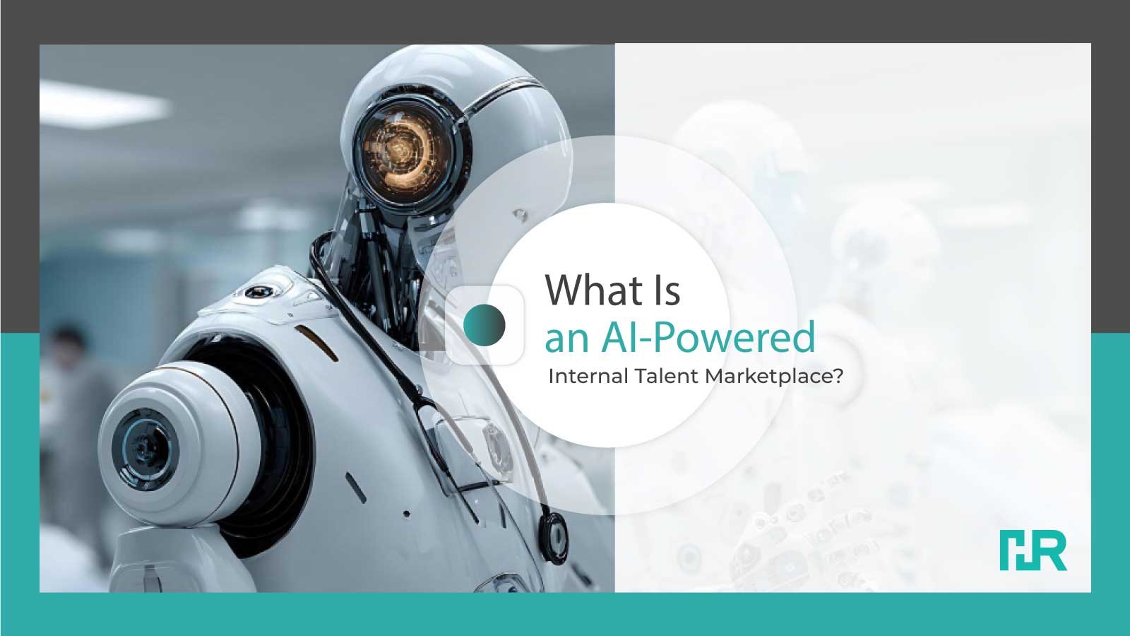 What Is an AI-Powered Internal Talent Marketplace?